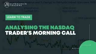 Analysing The NASDAQ - Trader's Morning Call