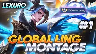 Top Global Ling Lexuro Montage #1 MLBB