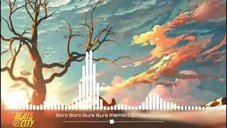 Boro Boro Bure Bure (Remix) | DJ Dalal London | Arabic Slap House| Bluffmaster | Arash | Beats City