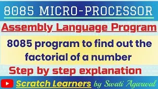 Factorial of a number in 8085|8085 program to find the factorial of a number|8085 programming|ALP