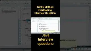 Tricky Method Overloading Interview Questions || Java Interview Questions