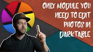 The One Tool to Edit Them All | How to use the RGB curve module in darktable