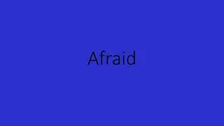Afraid Meaning