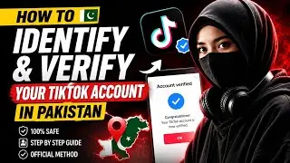 How To Verify TikTok Account In Pakistan 2026 | Full Official Method