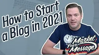 Tips On How to Start a Blog in 2021
