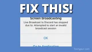 How To Fix Invalid Broadcast Session Error On Discord