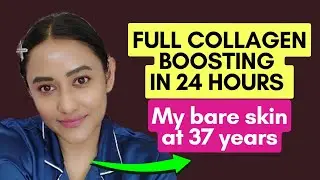 How To Boost Collagen Naturally in 24 hours Without Any Botox or Fillers - 24-hour Collagen Routine