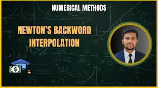 Newton Backward Interpolation Formula & Example | Numerical Methods