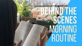 Behind The Scenes Of Our Morning Routine