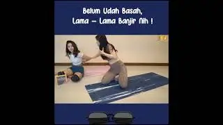 Yoga Cewek Sexy Hampir Basah (Subscriber)