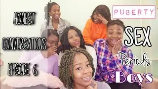 CHIT CHAT || HONEST CONVERSATIONS EP6 || PUBERTY, SEX, DATING, PERIODS || CHRISTIAN YOUTUBER