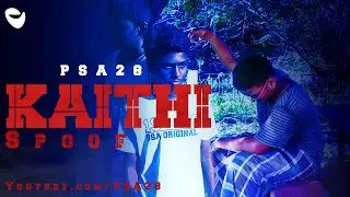 Kaithi movie spoof - PSA 28 | Tamil | English Sub