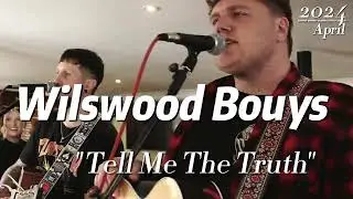 Tell Me The Truth - Wilswood Bouys