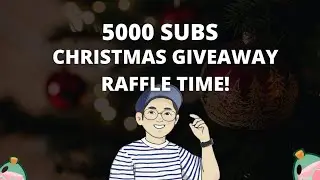 5K SUBS GIVEAWAY - XMAS RAFFLE TIME!