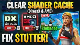 Fixing stuttering in games like Fortnite by clearing DirectX and AMD shader caches