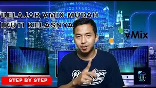 BELAJAR VMIX MUDAH | IKUTI KELASNYA
