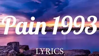 Drake - Pain 1993 ft Playboi Carti (Lyrics)