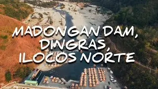 MADONGAN DAM, DINGRAS, ILOCOS NORTE | #EssonTV #Mini2 #Dji #Ilocosnorte