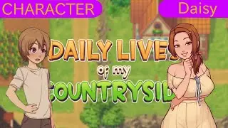 TGame | Daily Lives Of My Countryside character section v 0.2.5 ( Daisy part 1 )