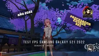 Genshin Impact en Un Samsung Galaxy S21 en Pleno 2022 Versión Exynox