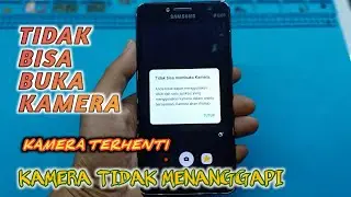 Cara Ampuh Mengatasi Kamera Bermasalah|| Kamera Tidak Menanggapi || Kamera Terhenti di hp Samsung