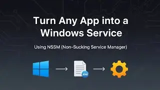 How to use NSSM to run any exe as a windows service