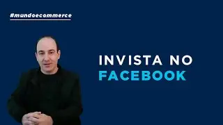 Invista no Facebook!