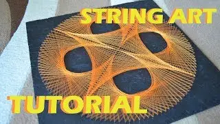 STRING ART TUTORIAL | timelapse | СТРИНГ АРТ обучение