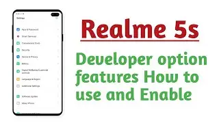 Realme 5s , How to use and Enable Developer option features explain