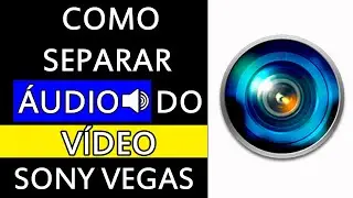 Como Separar Audio do Video no Sony Vegas - Explicação Rápida!