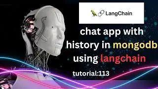 chat app with MongoDB Chat Message History using langchain| Tutorial:113