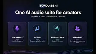 Meet Sonolabs.ai — AI Voice, Music, Sound Effects & Podcasts