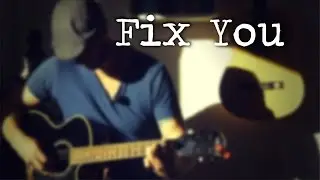 Fix You - Live Acoustic