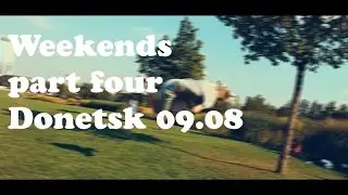 Weekends part 4: Donetsk 09.08