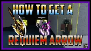 HOW TO GET A REQUIEM ARROW [OUTDATED] | Your Bizarre Adventure