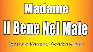 Madame - IL BENE NEL MALE (Versione Karaoke Academy Italia) Sanremo 2023