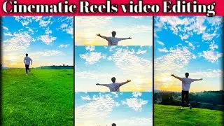 Trending Cinematic Reels Editing | How to Shoot & Edit Cinematic Video | Cinematic Video Tutorial
