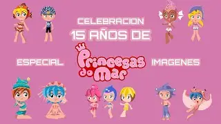 15 Años de Princesas del Mar!! + Imagenes de PDM #4