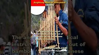 ANGKLUNG Bamboo Musical Instrument INDONESIA JBManCave.com #Shorts