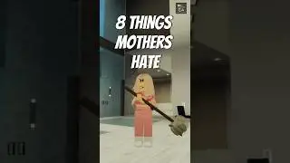 8 things mothers hate 😂 #roblox #brookhavenrp #shorts