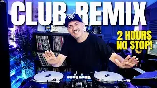 CLUB REMIX 2025 | 2 HOURS NO STOP | Remixes & Mashups of Popular Songs Mixed by Deejay FDB