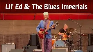 Lil' Ed & The Blues Imperials - Chicago Blues Festival - June 11, 2023