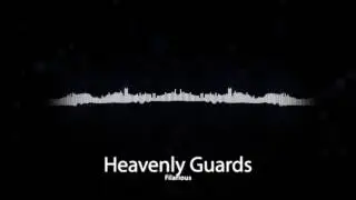 - Heavenly Guards - Filarious