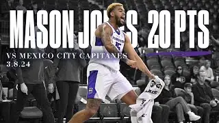 Mason Jones 20 PTS & 7 AST vs Ciudad de México Capitanes 3.8.24 | Stockton Kings Highlights