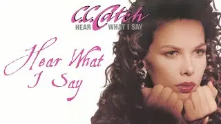 Hear What I Say - C.C. Catch