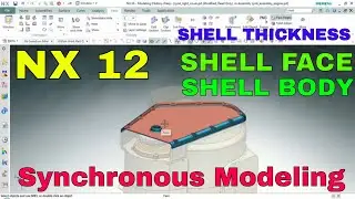 NX12 Synchronous Modeling TUTORIALS : Shell Face & Shell Body | Siemens Nx TUTORIALS