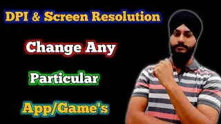 DPI Change only Particular App/Game | DPI and Display Resolution Change any Particular Game or Apps