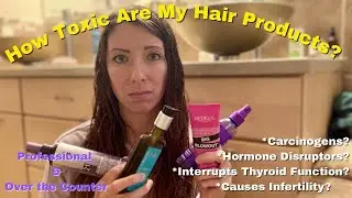 How Toxic are your hair products?! | Live a less toxic life | Encouragement & Knowledge