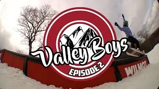 Valley Boys Ep.  2 - Wilmot Mountain