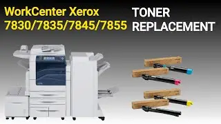 How to Change toner in Xerox Work Center 7830/7835/7845/7855 Copier